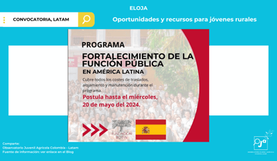 Formando Líderes para el Futuro: XV Edición del Programa de Fortalecimiento de la Función Pública en América Latina