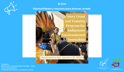 Convocatoria de Historias y Programa de Formación para Periodistas Ambientales Indígenas 2024: Descubre tu Potencial Periodístico