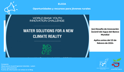 Desafío de Innovación Juvenil del Agua: ¡Desafía tus Ideas y Transforma el Futuro del Agua con el Banco Mundial!